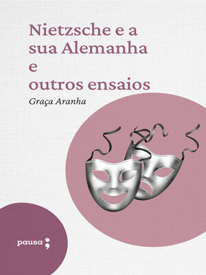 cover image of Nietzsche e a sua Alemanha e outros ensaios